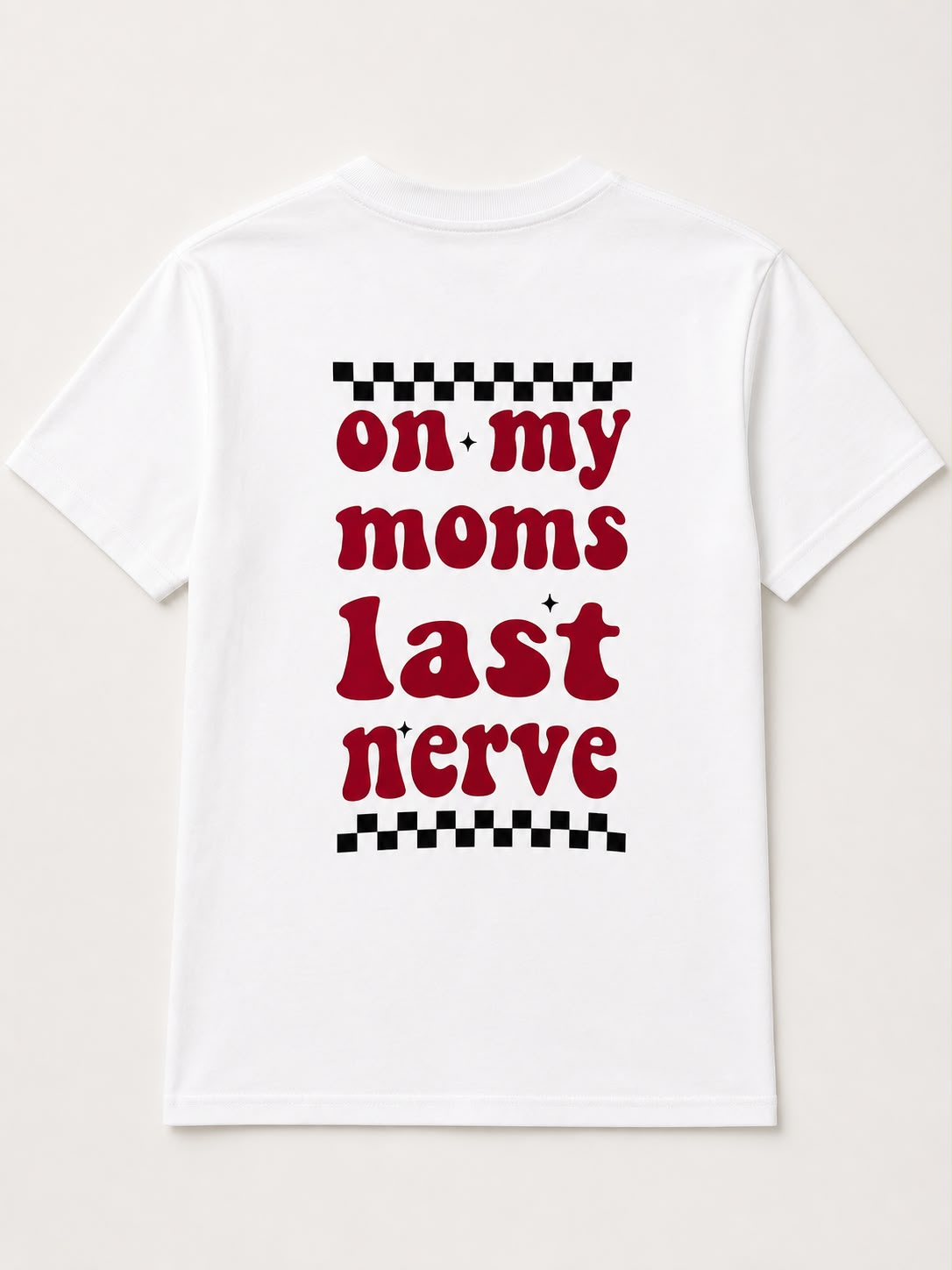 Mom's last nerve